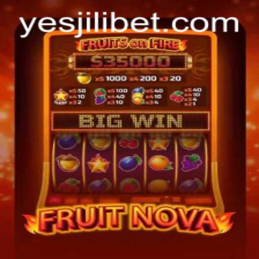 Discover the Exciting World of FruitNova: A Unique Gaming Experience with yesjili
