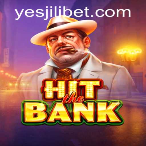 HitTheBank: A Thrilling Gaming Experience with yesjili
